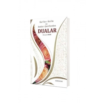 Kuranı Kerim Ve Hadisi Şeriflerden Dualar