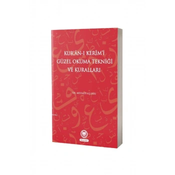 Kuranı Kerimi Güzel Okuma Tekniği Ve Kuralları