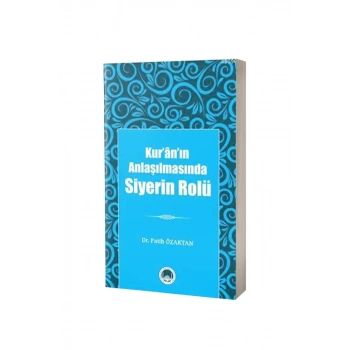 Kuranın Anlaşılmasında Siyerin Rolü