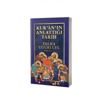 Kuranın Anlattığı Tarih