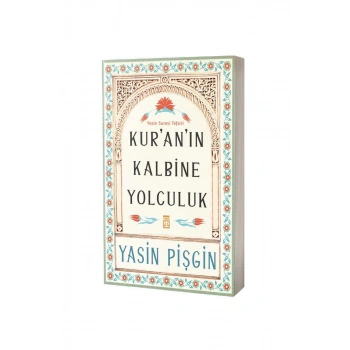 Kuranın Kalbine Yolculuk