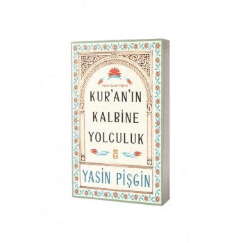 Kuranın Kalbine Yolculuk