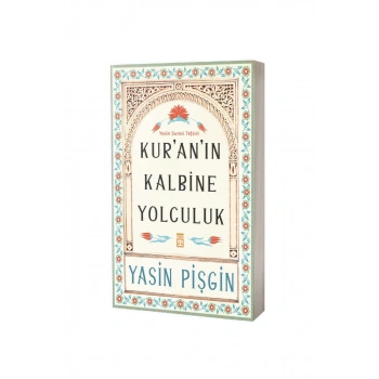 Kuranın Kalbine Yolculuk