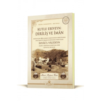 Kutlu Ebeveyn Diriliş Ve İman