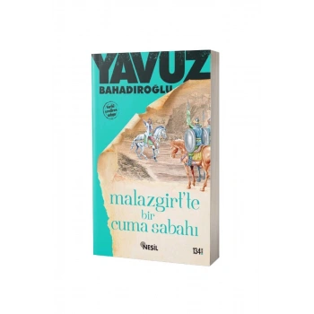 Malazgirtte Bir Cuma Sabahı