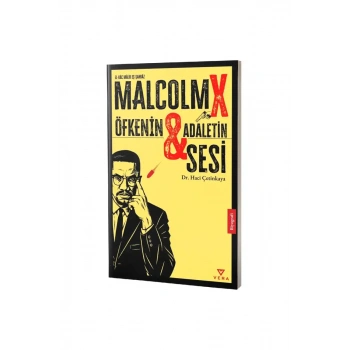 Malcolm X Öfkenin ve Adaletin Sesi