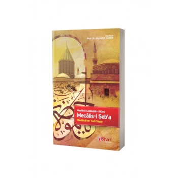 Mecalisi Seba Mevlananın Yedi Vaazı