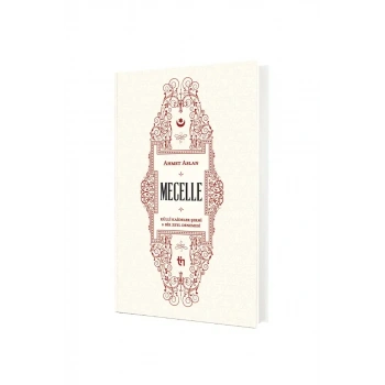 Mecelle Külli Kaideler Şerhi ve Bir Zeyl Denemesi