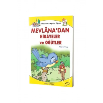 Mevlanadan Hikayeler Öğütler