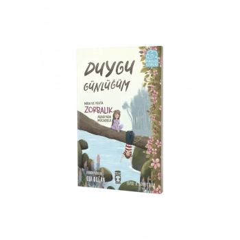 Mira ve Yekta Zorbalık Adasında Mücadele Duygu Günlüğüm