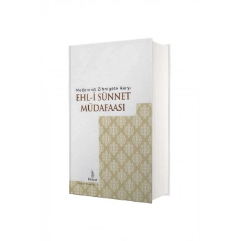 Modernist Zihniyete Karşı Ehli Sünnet Müdafaası