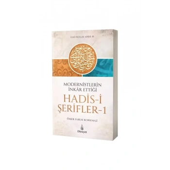 Modernistlerin İnkar Ettiği Hadisi Şerifler