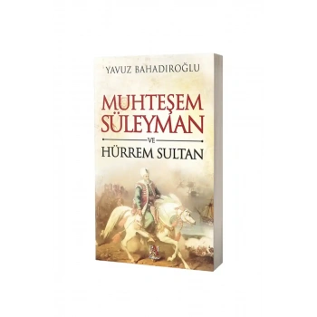 Muhteşem Süleyman ve Hürrem Sultan