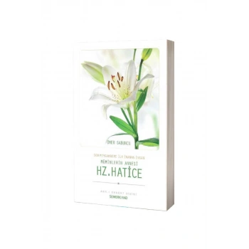 Müminlerin Annesi Hz. Hatice