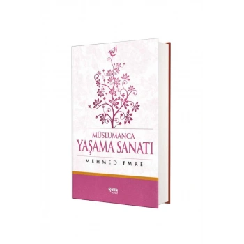 Müslümanca Yaşama Sanatı