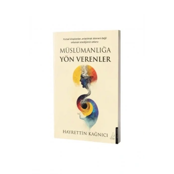 Müslümanlığa Yön Verenler