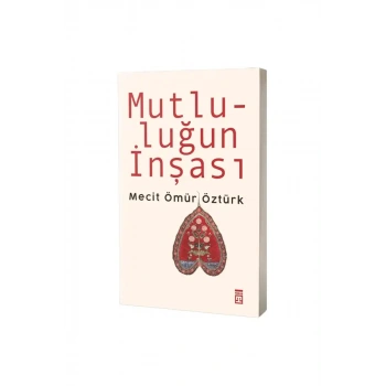 Mutluluğun İnşası