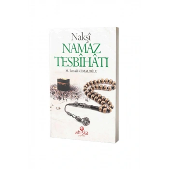 Nakşi Namaz Tesbihatı