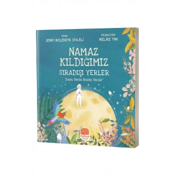 Namaz Kıldığımız Sıradışı Yerler