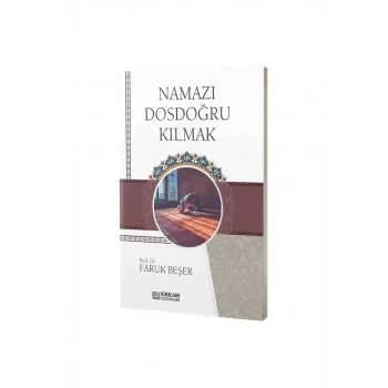 Namazı Dosdoğru Kılmak