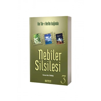 Nebiler Silsilesi Kuranı Kerim Işığında 3