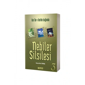 Nebiler Silsilesi Kuranı Kerim Işığında 3
