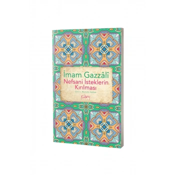 Nefsani İsteklerin Kırılması