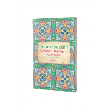 Nefsani İsteklerin Kırılması