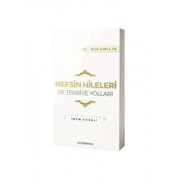 Nefsin Hileleri Ve Terbiye Yolları