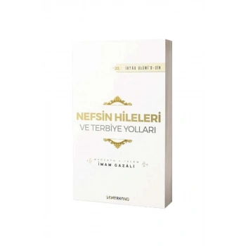 Nefsin Hileleri Ve Terbiye Yolları