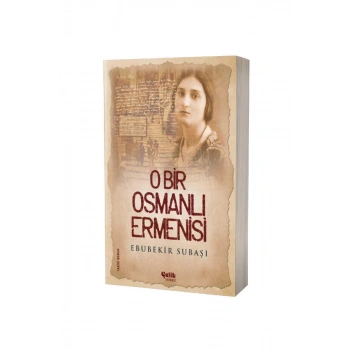 O Bir Osmanlı Ermenisi