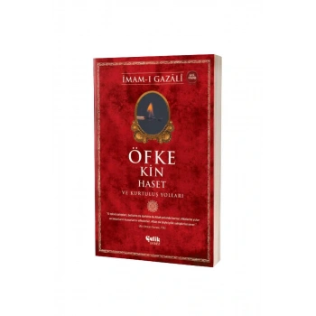 Öfke Kin Haset Ve Kurtuluş Yolları