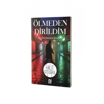 Ölmeden Dirildim