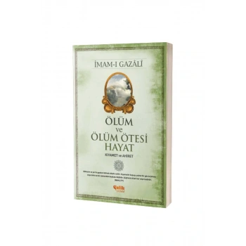 Ölüm Ve Ölüm Ötesi Hayat Kıyamet Ve Ahiret