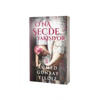 Ona Secde Yakışıyor