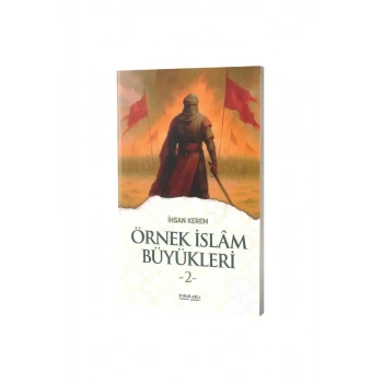 Örnek İslam Büyükleri 2