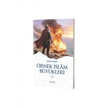 Örnek İslam Büyükleri 3