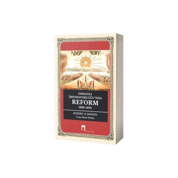 Osmanlı İmparatorluğunda Reform 1856 1876