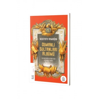 Osmanlı Sultanları Albümü