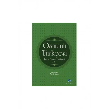 Osmanlı Türkçesi Kolay Okuma Metinleri 2