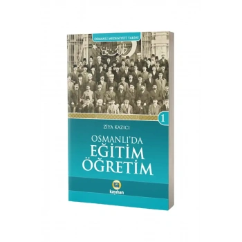 Osmanlıda Eğitim Öğretim Osmanlı Medeniyeti Tarihi 1