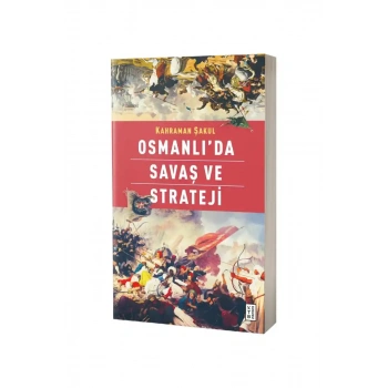 Osmanlıda Savaş ve Strateji