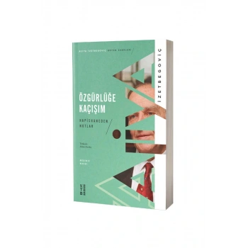 Özgürlüğe Kaçışım