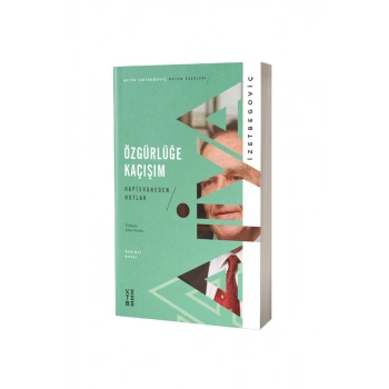 Özgürlüğe Kaçışım