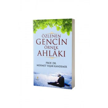 Özlenen Gencin Örnek Ahlakı