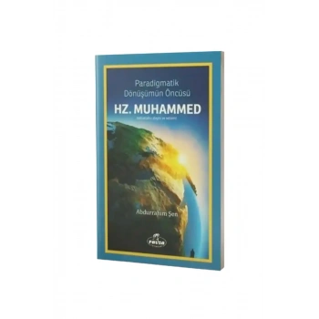 Paradigmatik Dönüşümün Öncüsü Hz. Muhammed sav