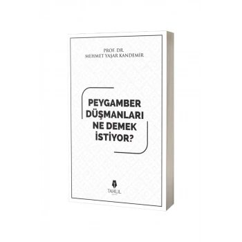 Peygamber Düşmanları Ne Demek İstiyor