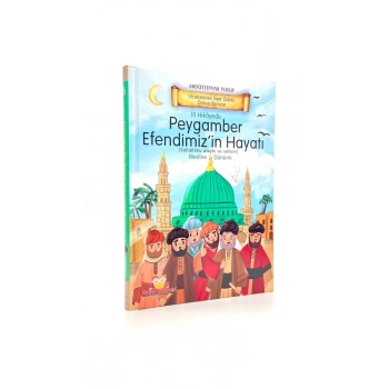Peygamber Efendimizin Hayatı Medine Dönemi - Karton Kapak