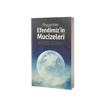 Peygamber Efendimizin Mucizeleri