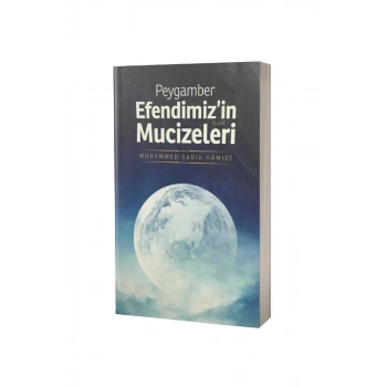 Peygamber Efendimizin Mucizeleri